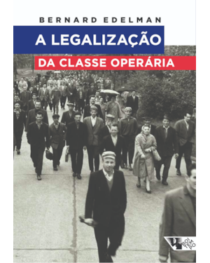 A legalização da classe operária