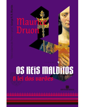 A LEI DOS VARÕES (VOL. 4 OS REIS MALDITOS)