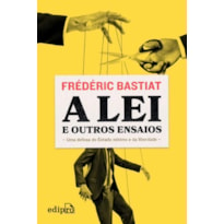 A LEI - FRÉDÉRIC BASTIAT