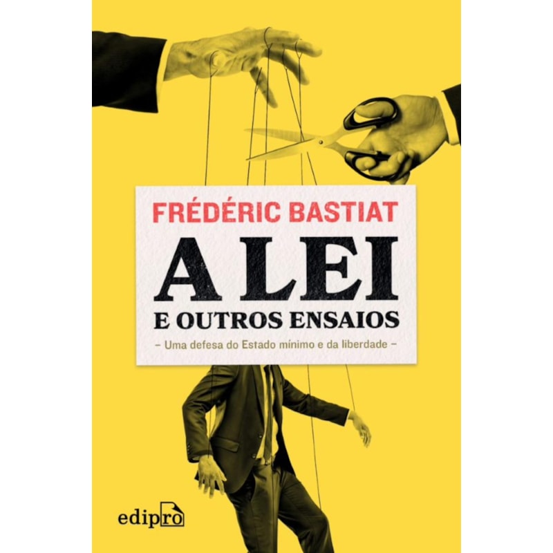 A LEI - FRÉDÉRIC BASTIAT