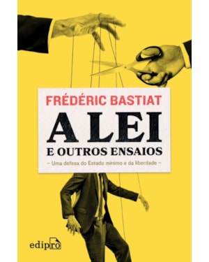 A LEI - FRÉDÉRIC BASTIAT