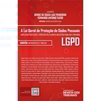 A LEI GERAL DE PROTEÇÃO DE DADOS PESSOAIS - LGPD