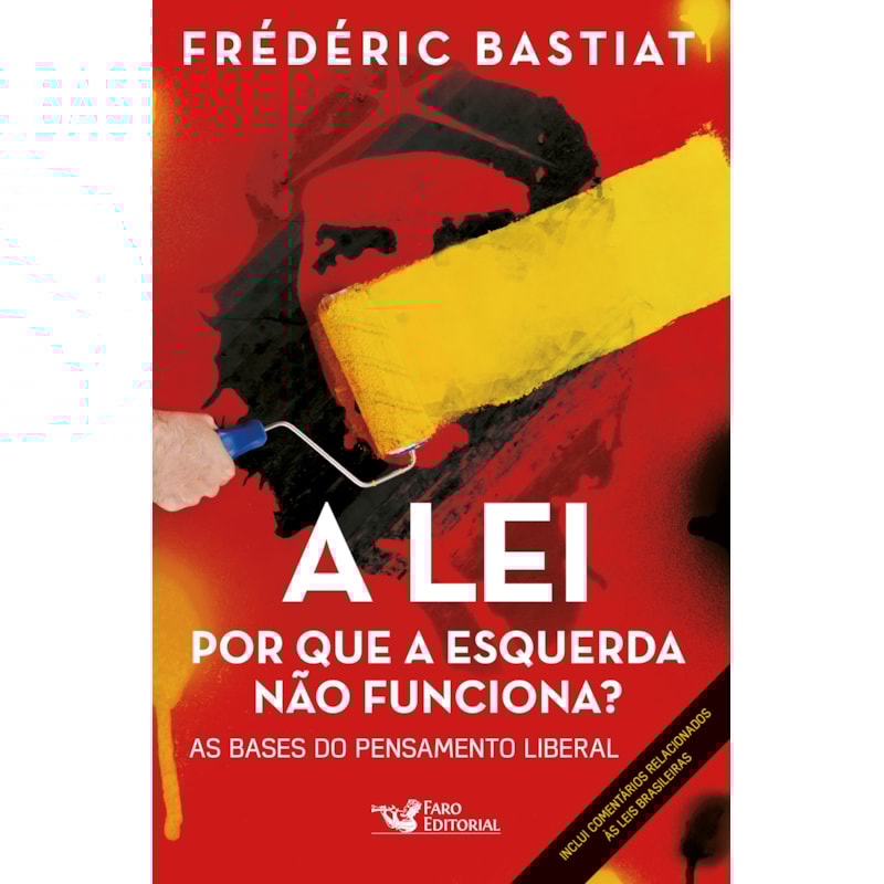 A LEI: POR QUE A ESQUERDA NÃO FUNCIONA