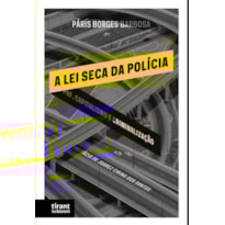 A LEI SECA DA POLÍCIA: PRF, CAPITALISMO E CRIMINALIZAÇÃO