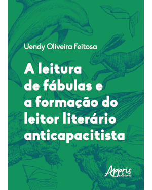 A LEITURA DE FÁBULAS E A FORMAÇÃO DO LEITOR LITERÁRIO ANTICAPACITISTA