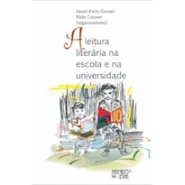 A leitura literária na escola e na universidade: estudos do gênero e práxis pedagógica