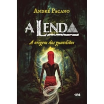 A LENDA: A ORIGEM DOS GUARDIÕES