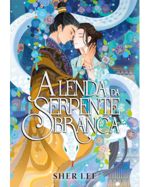 A LENDA DA SERPENTE BRANCA