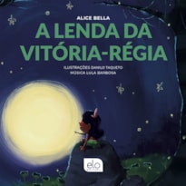 A LENDA DA VITÓRIA-RÉGIA