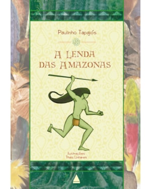 A LENDA DAS AMAZONAS