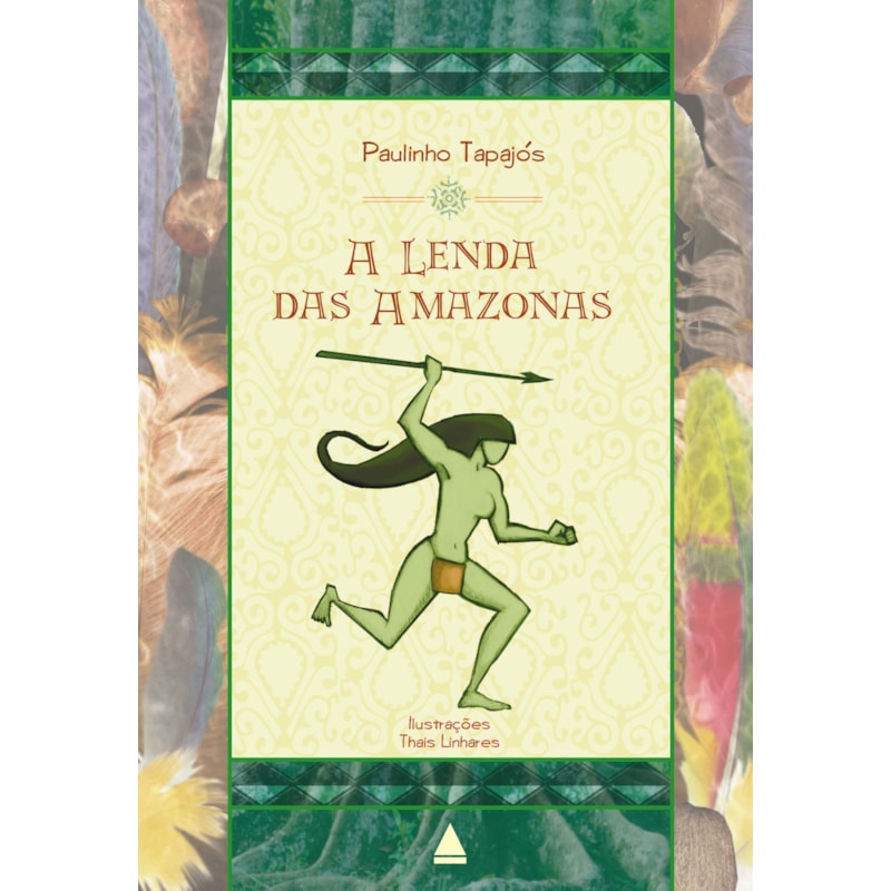 A LENDA DAS AMAZONAS