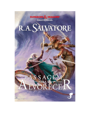 A Lenda de Drizzt Vol. 10 - Passagem Para o Alvorecer