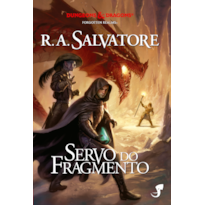 A Lenda de Drizzt Vol. 14 - Servo do Fragmento