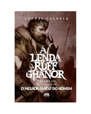 A Lenda de Ruff Ghanor Vol. 3 - O Melhor Amigo do Homem (2ª edição)