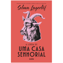 A LENDA DE UMA CASA SENHORIAL