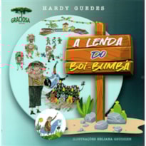 A LENDA DO BOI-BUMBÁ - COLEÇÃO CORDEL DA MARAVILHA