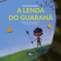 A LENDA DO GUARANÁ