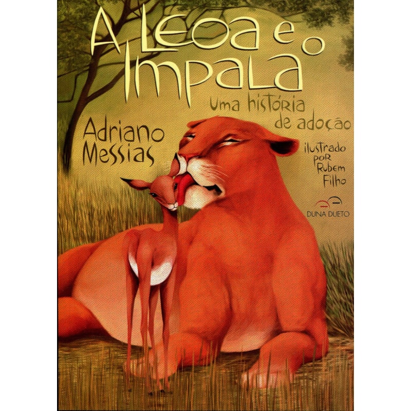 A leoa e o impala - uma história de adoção