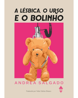 A LÉSBICA, O URSO E O BOLINHO
