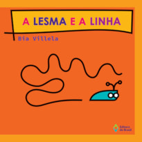 A LESMA E A LINHA