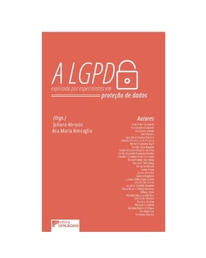 A LGPD explicada por especialistas em proteção dados