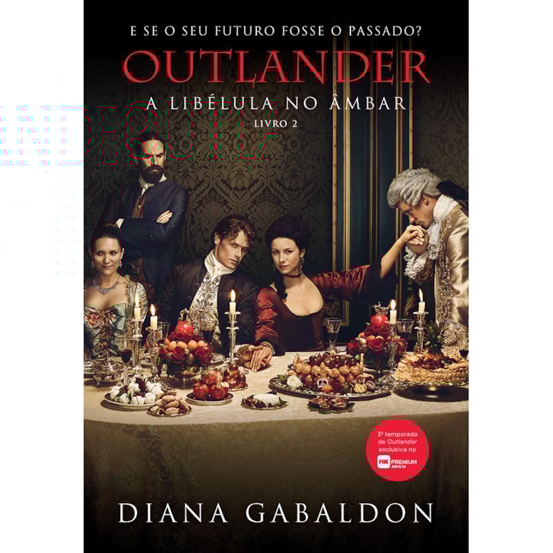 A LIBÉLULA NO ÂMBAR (OUTLANDER - LIVRO 2)