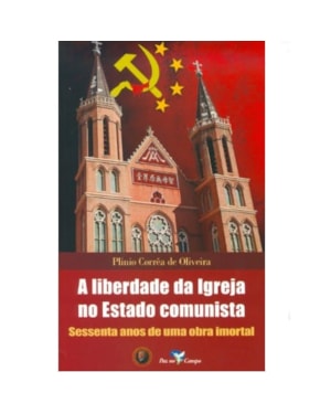 A LIBERDADE DA IGREJA NO ESTADO COMUNISTA