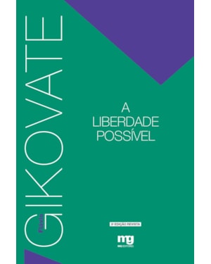 A LIBERDADE POSSÍVEL - ED. REVISTA