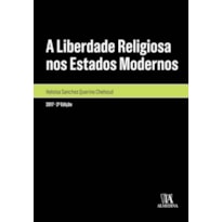 A liberdade religiosa nos estados modernos A liberdade religiosa nos estados modernos