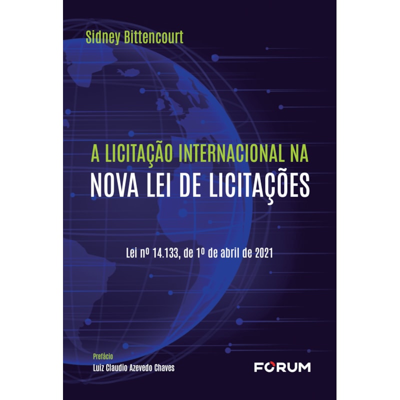 A LICITAÇÃO INTERNACIONAL NA NOVA LEI DE LICITAÇÕES: LEI N° 14.133, DE 1º DE ABRIL DE 2021