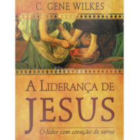 A LIDERANÇA DE JESUS A LIDERANÇA DE JESUS