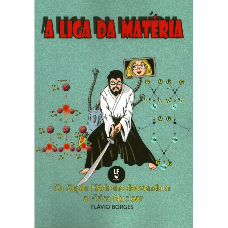 A LIGA DA MATÉRIA: OS SUPER HÁDRONS DESVENDAM A FÍSICA NUCLEAR