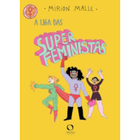 A LIGA DAS SUPERFEMINISTAS