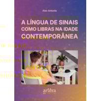A LÍNGUA DE SINAIS COMO LIBRAS NA IDADE CONTEMPORÂNEA