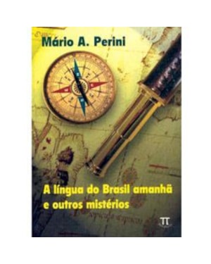 A língua do Brasil amanhã e outros mistérios