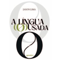 A língua (o)usada