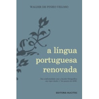 A LÍNGUA PORTUGUESA RENOVADA