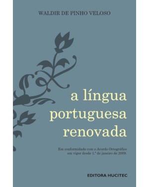 A LÍNGUA PORTUGUESA RENOVADA