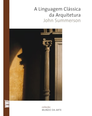 A LINGUAGEM CLÁSSICA DA ARQUITETURA