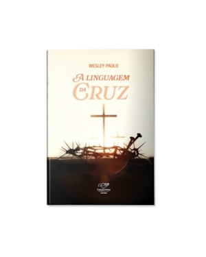 A LINGUAGEM DA CRUZ