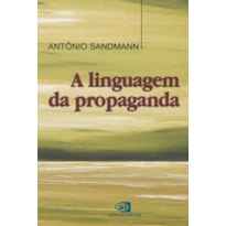 A LINGUAGEM DA PROPAGANDA