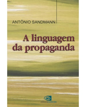 A LINGUAGEM DA PROPAGANDA