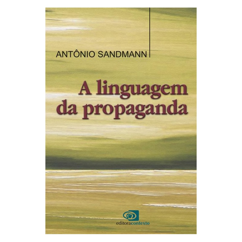 A LINGUAGEM DA PROPAGANDA