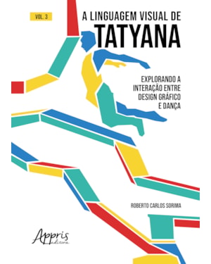 A LINGUAGEM VISUAL DE TATYANA: EXPLORANDO A INTERAÇÃO ENTRE DESIGN GRÁFICO E DANÇA
