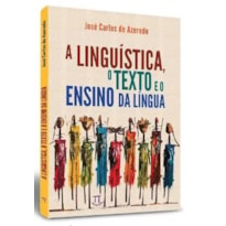 A linguística, o texto e o ensino da língua