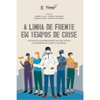 A LINHA DE FRENTE EM TEMPOS DE CRISE