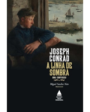 A LINHA DE SOMBRA: UMA CONFISSÃO