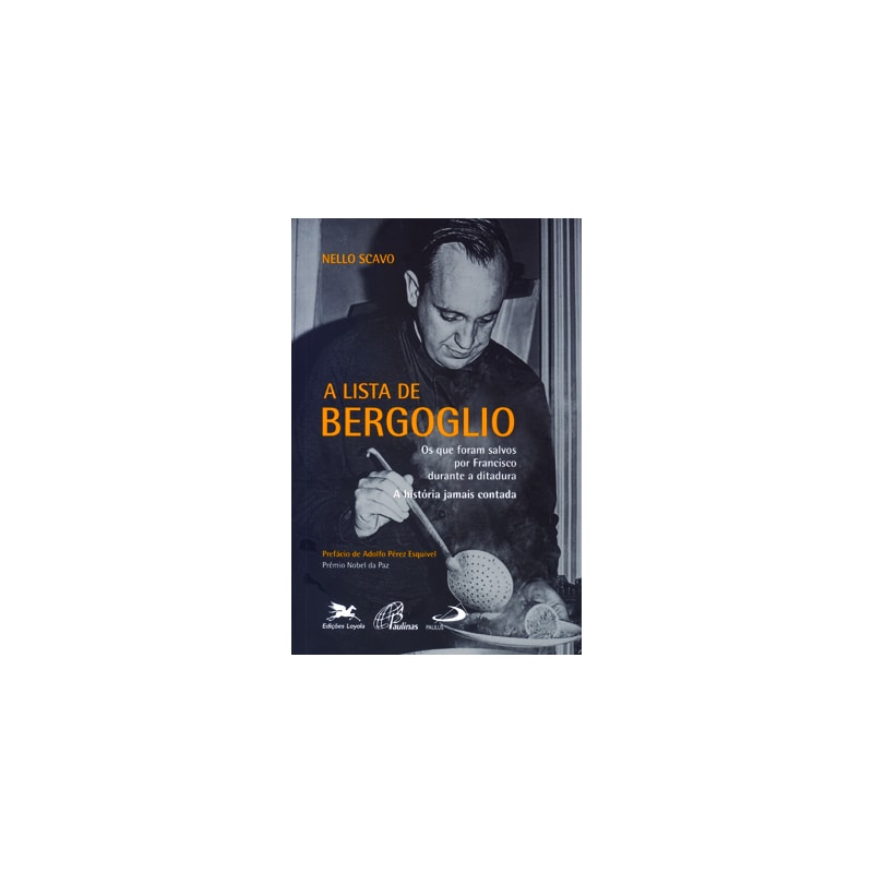 A LISTA DE BERGOGLIO: OS QUE FORAM SALVOS POR FRANCISCO DURANTE A DITADURA
