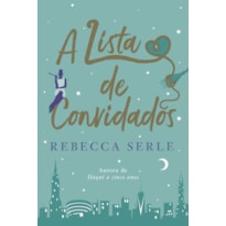 A LISTA DE CONVIDADOS