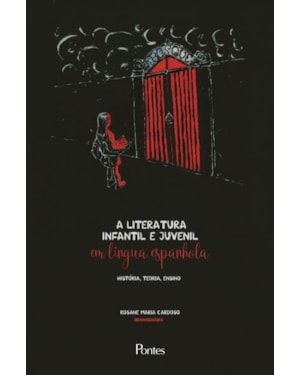 A LITERATURA INFANTIL E JUVENIL EM LÍNGUA ESPANHOLA